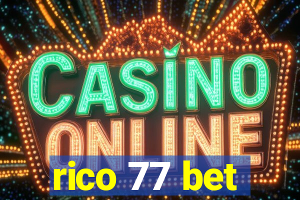 rico 77 bet